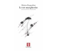 Le tre margherite. Opera poetica III clas. al Narrapoetando