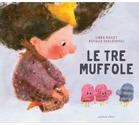 Libri Bailey Linda - Le Tre Muffole. Ediz. A Colori