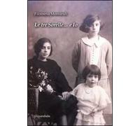 Le tre sorelle... e io