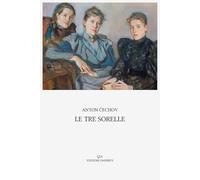 Le tre sorelle: Traduzione di Boris Jakovenko