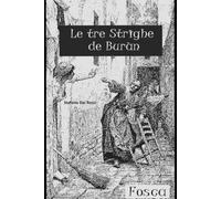 LE TRE STRIGHE DE BURAN: FOSCA