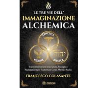 Le tre vie dell'immaginazione alchemica
