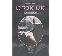Le tredici lune - [Venexia]