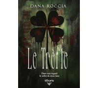 Le trèfle: Dans son regard le reflet de mon âme