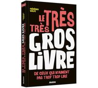 Le très très gros livre - de ceux qui n'aiment pas trop trop lire