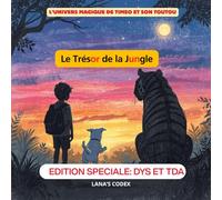 Le Trésor de la Jungle: Une aventure magique au cœur de la jungle pour apprendre le courage et l'amitié. (Livre illustré pour enfants dès 3 ans)