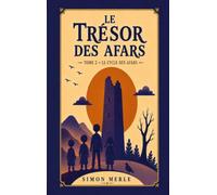 Le Trésor des Afars: Tome 2 : Le Cycle des Afars
