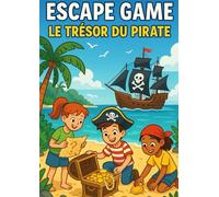 Le Trésor du Pirate: Livre Escape Game