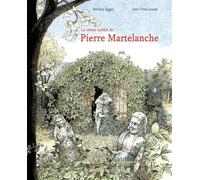 Le trésor oublié de Pierre Martelanche