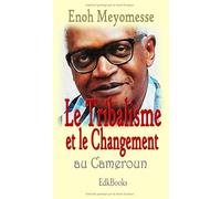 Le tribalisme et le changement au Cameroun