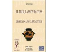 Le tribulassion d'Avuss. Odissea in lingua piemontese