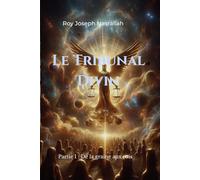 Le Tribunal Divin: De la graine aux rois