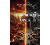 Le Tribunal Divin: De la Renaissance au destin: 2