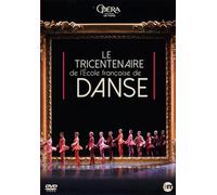 Le Tricentenaire de l'école Française de Danse