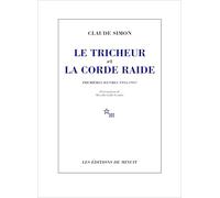 Le tricheur et la corde raide: Premières oeuvres 1945-1947