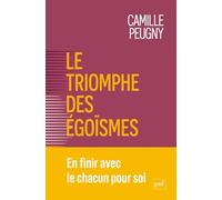 Le triomphe des égoïsmes: Une nouvelle contrainte sociale