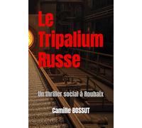 Le Tripalium Russe