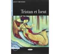 Le Tristan et Iseut. Con Audio Scaricabile [Lingua francese]