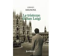Le tristezze di San Luigi