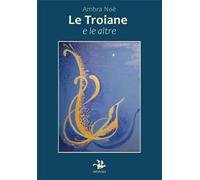 Le troiane e le altre