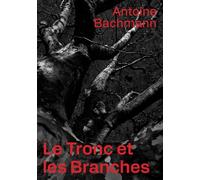 Le Tronc et les Branches