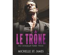 Le Trône: An Enemies to Lovers Mafia Romance en Francais