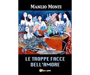 Le troppe facce dell'amore