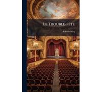 Le Trouble-fète