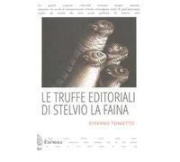 Le truffe editoriali di Stelvio La Faina