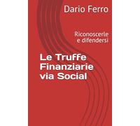 Le Truffe Finanziarie via Social: Riconoscerle e difendersi