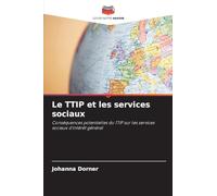 Le TTIP et les services sociaux: Conséquences potentielles du TTIP sur les services sociaux d'intérêt général