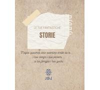 Le tue fantastiche storie: inventa una storia ,colora e gioca