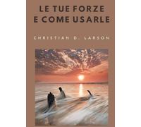 Le tue forze e come usarle (tradotto)
