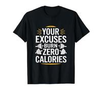 Le tue Scuse bruciano Zero Calorie Divertente Personal Trainer Maglietta con Stampa Grafica Economica, Uomo, Nero, L