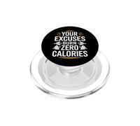 Le tue scuse bruciano zero calorie Divertente Personal Trainer PopSockets PopGrip per MagSafe