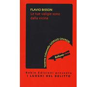 Le tue valigie sono dalla vicina