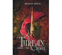 Le Turban Rouge (Nouvelle édition): Albides Tome 1 - Romantasy, vengeance, intrigues de cour