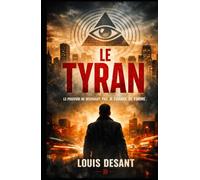Le Tyran: Le pouvoir ne contrôle pas ce que vous pensez. Il contrôle le moment où vous commencez à le penser.