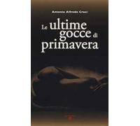 Le ultime gocce di primavera