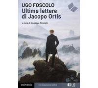 Le ultime lettere di Jacopo Ortis. Con espansione online