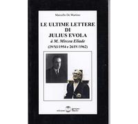 Le ultime lettere di Julus Evola à M. Mircea Eliade. 29-XII-1954 e 26-IV-1962