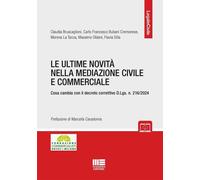 Le ultime novità nella mediazione civile e commerciale. Cosa camb