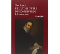 LE ULTIME OPERE DI MONTEVERDI