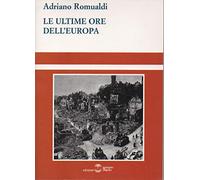 Le ultime ore dell'Europa