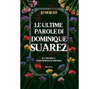 Le ultime parole di Dominique Suarez: 1