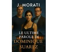 Le ultime parole di Dominique Suarez