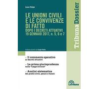Le unioni civili e le convivenze di fatto dopo i decreti attuativi 19 gennaio 2017, n. 5, 6 e 7