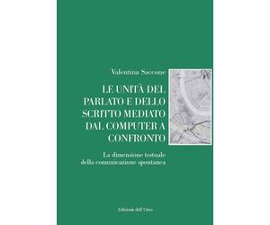 Le unità del parlato e dello scritto mediato dal computer a confronto. La ...