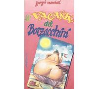 Le vacanze del Borzacchini. Manuale di sopravvivenza contro le vacanze intelligenti