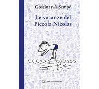 Le vacanze del piccolo Nicolas. Ediz. illustrata